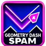 Geometry Dash Spam