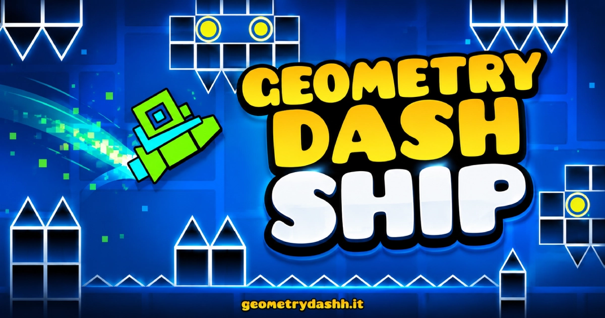 Geometry Dash Ship