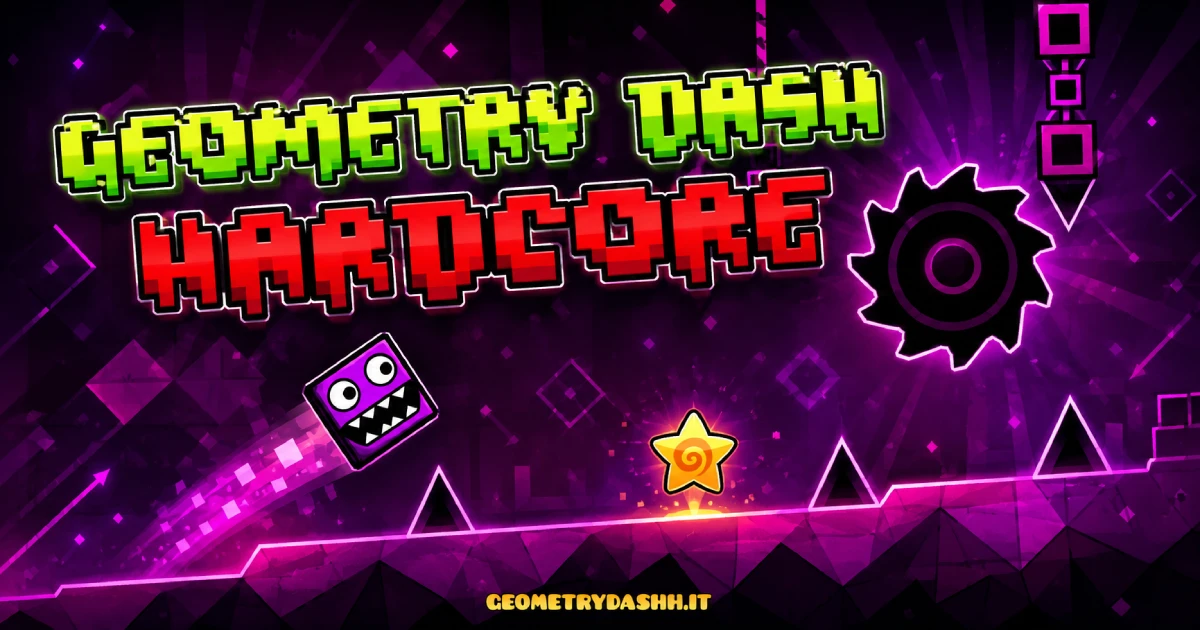 Geometry Dash Hardcore