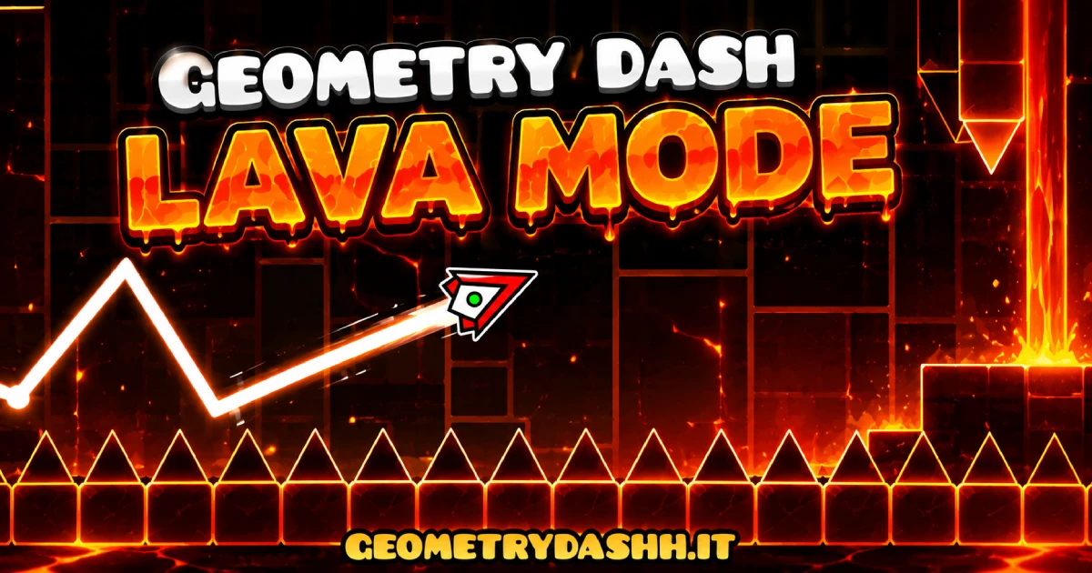 Geometry Dash Lava Mode