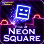 Rise Of Neon Square