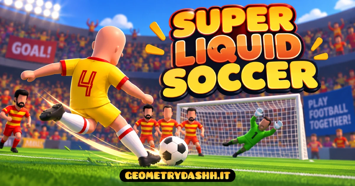 Super liquid soccer